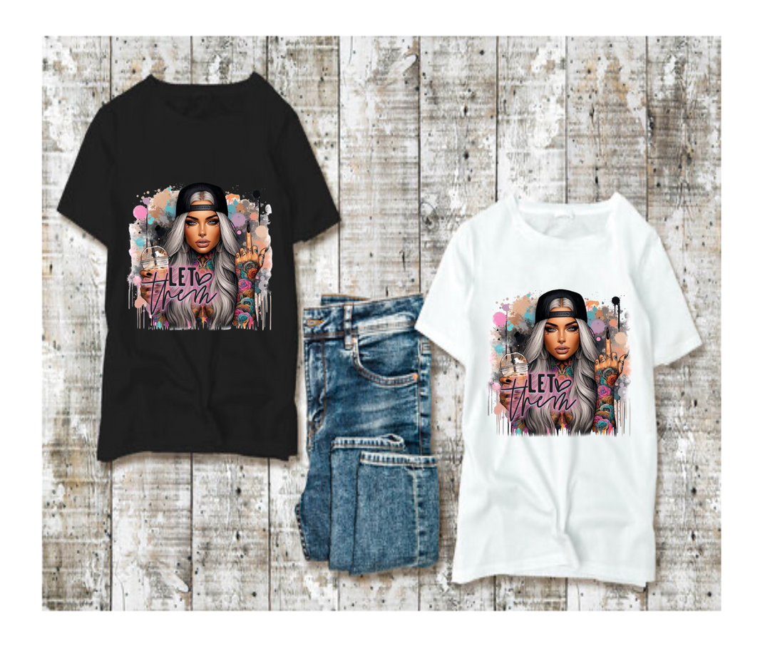 Let Them TShirt