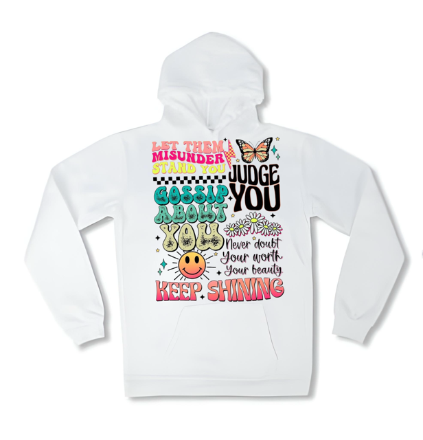 Let Them Misunderstand You Hoodie