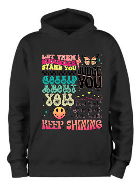 Let Them Misunderstand You Hoodie